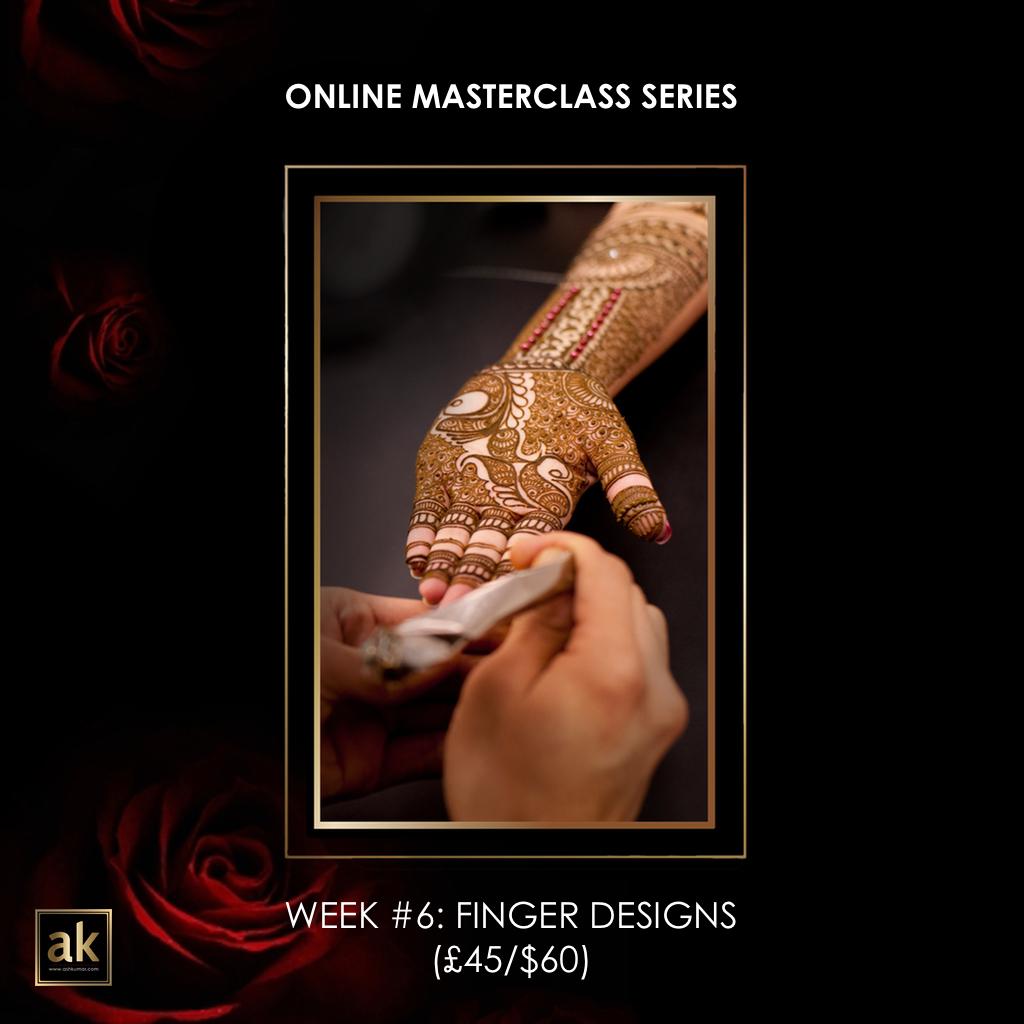 ONLINE MASTERCLASS SERIES - WEEK #6: FINGER DESIGNS (£45/$60)